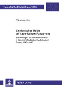 Produktbild: Ein deutsches Reich auf katholischem Fundament