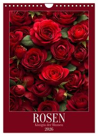 Produktbild: Rosen - K&ouml;nigin der Blumen (Wandkalender 2026 DIN A4 hoch), CALVENDO Monatskalender