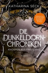 Produktbild: Die Dunkeldorn-Chroniken - Knospen aus Finsternis