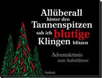 Produktbild Allüberall hinter den Tannenspitzen sah ich blutige Klingen blitzen