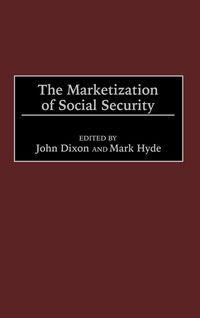 Produktbild: The Marketization of Social Security