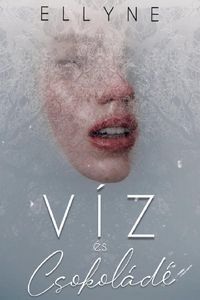 Produktbild: V&iacute;z &eacute;s csokol&aacute;d&eacute;