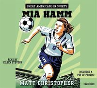Bild vom Artikel Great Americans in Sports: Mia Hamm vom Autor Matt Christopher