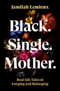 Produktbild: Black. Single. Mother.