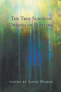 Produktbild: The Tree Surgeon Dreams of Bowling