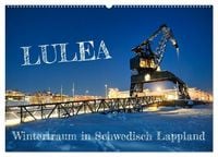 Produktbild: Lulea - Wintertraum in Schwedisch Lappland (Wandkalender 2027 DIN A2 quer), CALVENDO Monatskalender