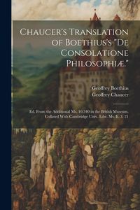 Produktbild: Chaucer's Translation of Boethius's "De Consolatione Philosophi&aelig;."
