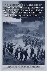 Produktbild: The Story of a Cannoneer Under Stonewall Jackson