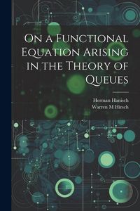 Produktbild: On a Functional Equation Arising in the Theory of Queues