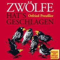 Bild vom Artikel Zwölfe Hat's Geschlagen vom Autor Otfried Preußler