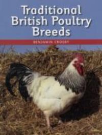 Produktbild: Crosby, B: Traditional British Poultry Breeds