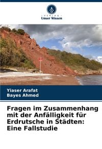Produktbild: Fragen im Zusammenhang mit der Anf&auml;lligkeit f&uuml;r Erdrutsche in St&auml;dten: Eine Fallstudie