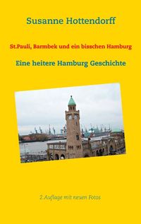 Bild vom Artikel St.Pauli, Barmbek und ein bisschen Hamburg vom Autor Susanne Hottendorff