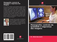Produktbild: Mamografia: controlo de qualidade e seguran&ccedil;a das imagens