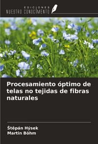Produktbild: Procesamiento &oacute;ptimo de telas no tejidas de fibras naturales
