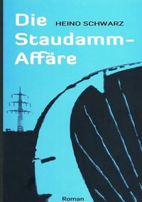 Produktbild: Die Staudamm-Aff&auml;re