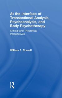 Produktbild: At the Interface of Transactional Analysis, Psychoanalysis, and Body Psychotherapy