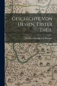 Produktbild: Geschichte Von Hessen, Erster Theil