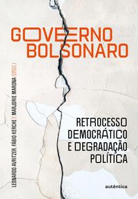 Produktbild: Governo Bolsonaro: retrocesso democr&aacute;tico e degrada&ccedil;&atilde;o pol&iacute;tica