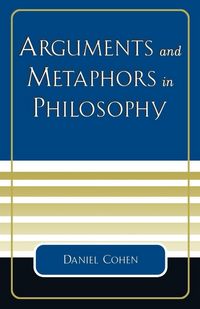 Produktbild: Arguments and Metaphors in Philosophy