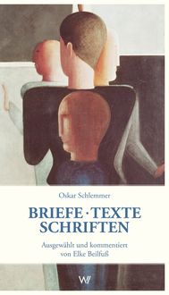 Produktbild: Briefe &ndash; Texte &ndash; Schriften aus der Zeit am Bauhaus