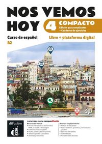Produktbild: Nos vemos hoy 4 Compacto Ed. hibrida estudiantes + cuaderno de ejercicios