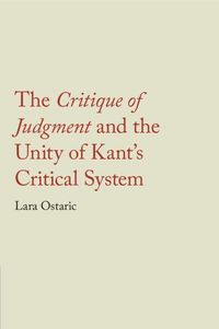 Produktbild: The Critique of Judgment and the Unity of Kant's Critical System