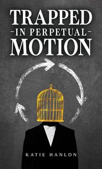 Produktbild: Trapped in Perpetual Motion