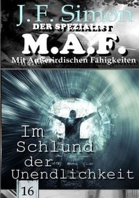 Produktbild: Der Spezialist M.A.F. / Im Schlund der Unendlichkeit (Der Spezialist M.A.F. 16)