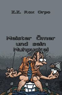 Produktbild: Meister &Ouml;mer und sein Muhpuckel