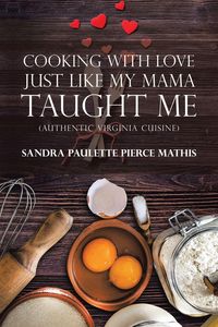 Produktbild: Cooking with Love Just Like My Mama Taught Me