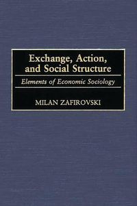 Produktbild: Exchange, Action, and Social Structure