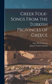 Produktbild: Greek Folk-Songs From the Turkish Provinces of Greece