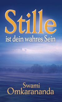 Produktbild: Stille ist dein wahres Sein