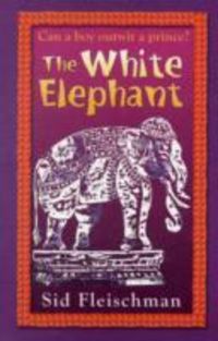 Produktbild: Fleischman, S: The White Elephant