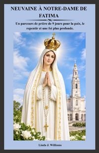 Produktbild: NEUVAINE &Agrave; NOTRE-DAME DE FATIMA
