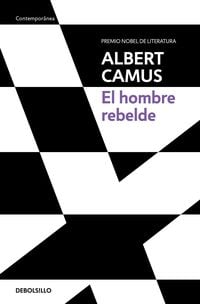 Produktbild: El Hombre Rebelde / The Rebel: An Essay on Man in Revolt