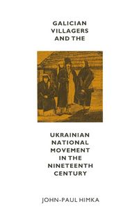 Produktbild: Galician Villagers And The Ukrainian National Movement In The