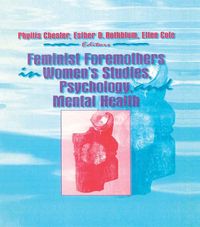 Produktbild: Feminist Foremothers in Women's Studies, Psychology, and Mental Health