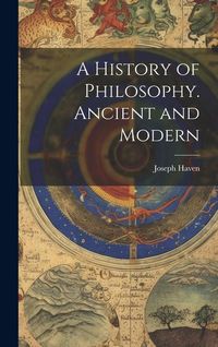 Produktbild: A History of Philosophy. Ancient and Modern