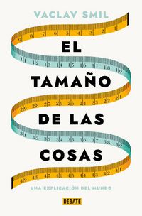 Produktbild: El Tama&ntilde;o de Las Cosas / Size: How It Explains the World
