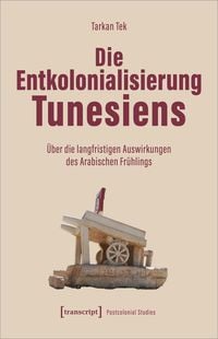 Produktbild: Die Entkolonialisierung Tunesiens