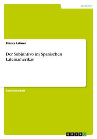 Produktbild: Der Subjuntivo im Spanischen Lateinamerikas