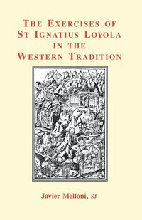 Produktbild: The Exercises of St Ignatius Loyola in the Western Tradition