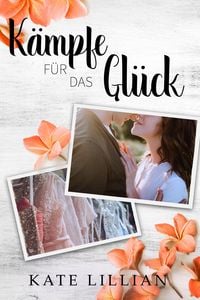 Produktbild: K&auml;mpfe f&uuml;r das Gl&uuml;ck