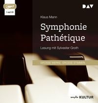 Produktbild: Symphonie Path&eacute;tique. Ein Tschaikowsky-Roman