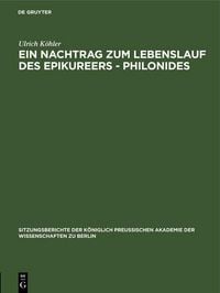 Produktbild: Ein Nachtrag zum Lebenslauf des Epikureers - Philonides