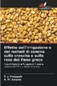 Produktbild: Effetto dell'irrigazione e dei metodi di semina sulla crescita e sulla resa del fieno greco