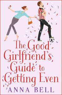 Produktbild: The Good Girlfriend's Guide to Getting Even