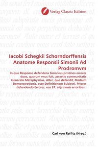Produktbild: Iacobi Schegkii Schorndorffensis Anatome Responsii Simonii Ad Prodromvm